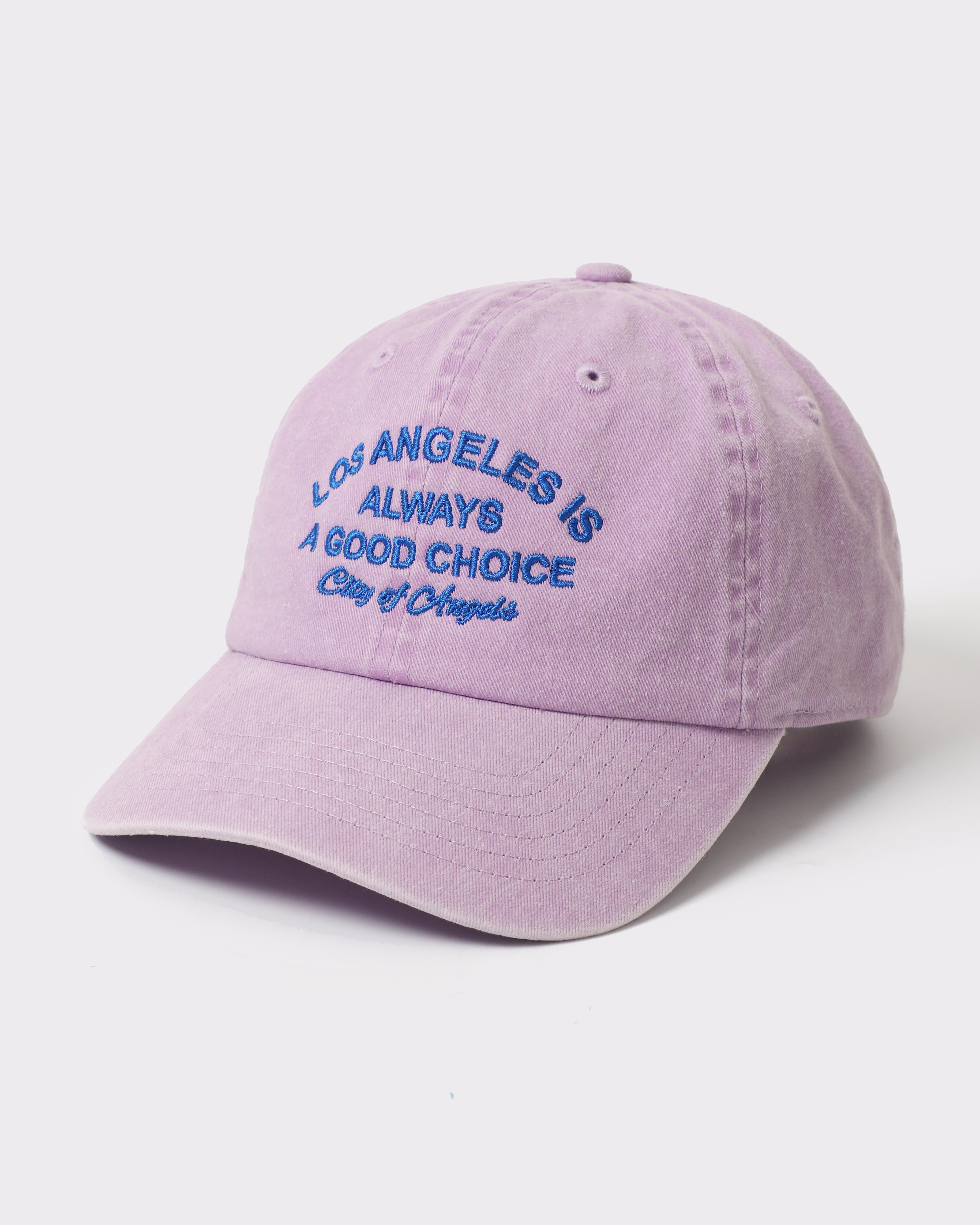 Los Angeles Is Always A Good Choice Embroidered Washed Cotton Dad Hat